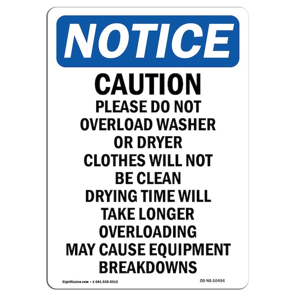 Safety Sign, OSHA Notice, 5" Height, Caution Please Do Not Overload Sign, Portrait, 10PK